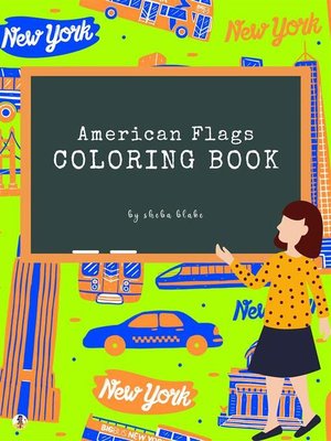cover image of American Flags of the World Coloring Book for Kids Ages 6+ (Printable Version)
